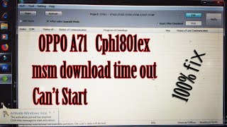 Flashing OPPO A71 Cph1801ex Msm time out