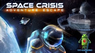 Adventure Escape Space Crisis Chapter 1 Walkthrough