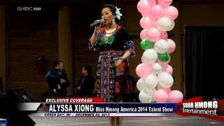 Suab Hmong E-News:  Alyssa Xiong, Miss Hmong America 2014, Talent Show
