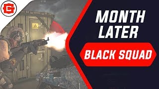 Black Squad - MOUNTH LATER