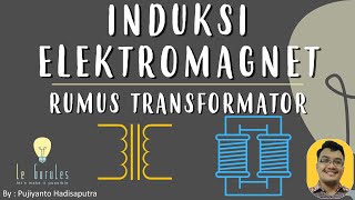 Fisika Kelas 9 - Induksi Elektromagnet (3) - Rumus Transformator, Hitungan Transformator Step Up