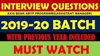 INTERVIEW QUESTIONS FOR AXIS BANK ABYP PROGRAMME ASSISTANT MANAGER POST .