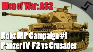 Men of War: Assault Squad - Robz Mod MP Campaign #1 - Panzer IV's vs Crusader Tanks!