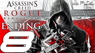 Assassin's Creed Rogue Remastered - Gameplay Walkthrough Part 8 - Ending & Final Mission (PS4 PRO)