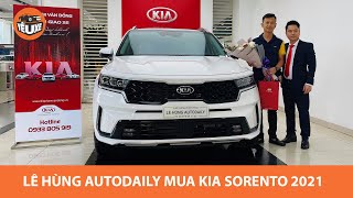 BÓC TEM Kia Sorento 2021 PHIÊN BẢN CHỦ TỊCH của Lê Hùng Autodaily