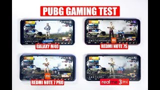 Galaxy M40 vs Realme 3 Pro vs Redmi Note 7 Pro vs Note 7S - PUBG Gaming Test ??