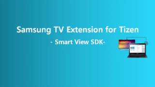 Tizen TV Extension SDK - Smart View with Emulator