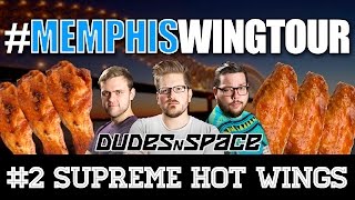 Memphis Wing Tour - Supreme Hot Wings - Dudes N Space