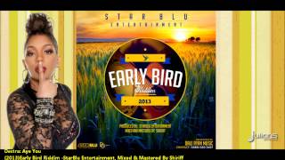 Destra - Aye You (2014 Trinidad Soca)(Early Bird Riddim, Prod By StarBlu Entertainment)