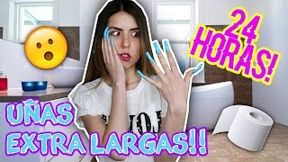 24 HORAS con UÑAS EXTRA LARGAS!!! - (Por Primera Vez) || Bianki Place ♡