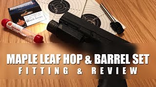 Maple Leaf Hop Unit & Inner Barrel Set - Fitting & Review for WE Glock 17