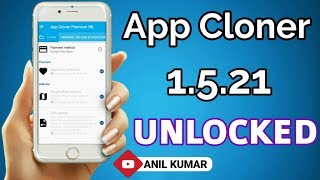 Download App Cloner Premium 1.5.21 | Latest App Cloner Premium 2019 | App Cloner Unlocked APK 2019