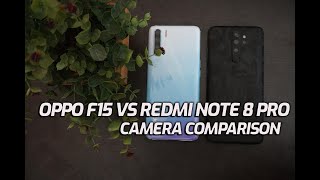 Oppo F15 vs Redmi Note 8 Pro Camera Comparison