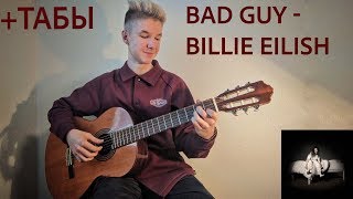 Bad Guy-Billie Eilish (On guitar) How to play on guitar Bad Guy ?+Tabs (Fingerstyle Cover) Tutorial