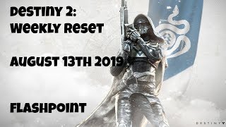 Destiny 2: Weekly Reset - Flashpoint: EDZ- August 13th 2019 - No Commentary (Windows 10)