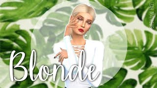 BLONDE REALNESS - Create a Sim || The Sims 4 (Sim Loira) + CC LIST