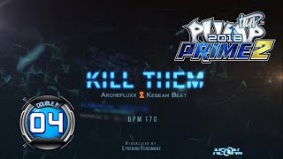 Kill Them DP4 [FREESTYLE Chart] | PUMP IT UP PRIME 2 (2018) Patch 2.01