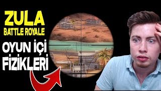 ZULA BATTLE ROYALE MODU OYUN İÇİ FİZİKLERİ (Zula)