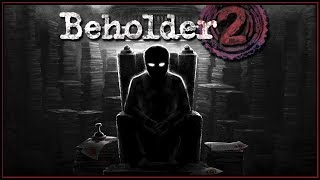 Beholder 2 ►Часть 1