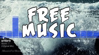 Stryv - Storm (Original Mix) FREE Creative Commons Music