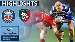 Bath v Leicester HIGHLIGHTS | Tight Contest At The Rec | Gallagher Premiership