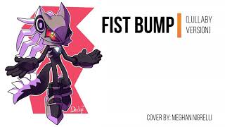 Fist Bump - Sonic Forces (Lullaby Version)