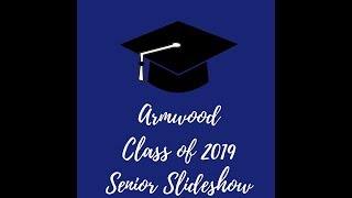 Armwood Class of 2019 Senior Slideshow