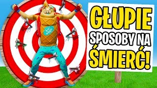 10 NAJGŁUPSZYCH SPOSOBÓW NA ŚMIERĆ W FORTNITE!