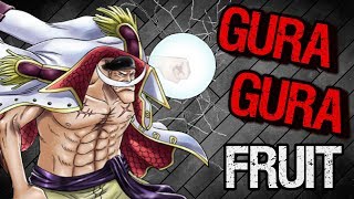 Whitebeard's Gura Gura Fruit Explained - One Piece Discussion