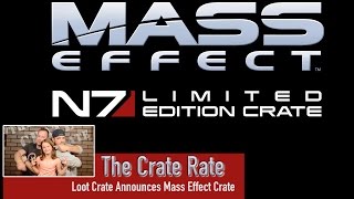 Mass Effect Limited Loot Crate-The Crate Rate