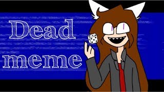 Dead meme (Flipaclip)