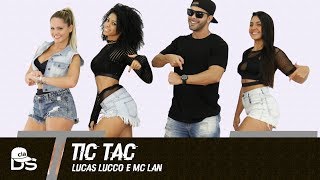 Tic Tac - Lucas Lucco e MC Lan - Cia. Daniel Saboya (Coreografia)