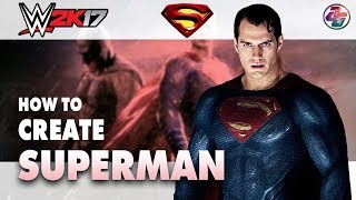 How to make Superman in WWE 2K17 (without Custom Mod & Logo)