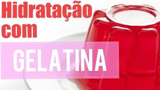 HIDRATAÇÃO CAPILAR COM GELATINA - FORTALECE E DA MUITO BRILHO AOS CABELOS! Josy Rezende