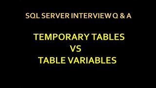 Temp Table vs Table Variable in sql | temporary table vs table variable | Part 27