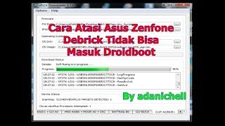 Cara atasi Asus Zenfone Tidak Bisa Masuk Droidboot