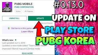 Pubg Mobile Korean Version 0.13.0 Play Store Update