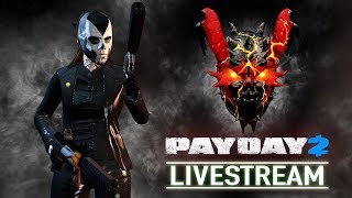 Payday 2 - Livestream