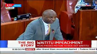 Waititu Impeachment, senate proceedings | The Big Story | Part 2