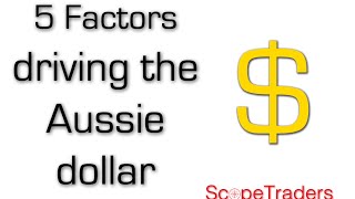 5 Factors driving the Aussie dollar 2016