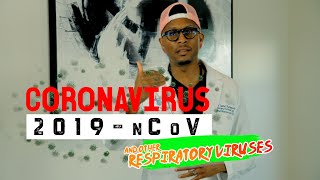 Coronavirus!! (Human Novel Coronavirus) and other Respiratory Viruses