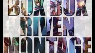 Top Skill BoxBox ●  Riven Montage ●  League of Legends 2015