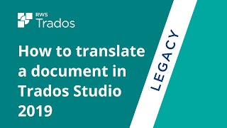 How to translate a document in SDL Trados Studio 2019 translation software