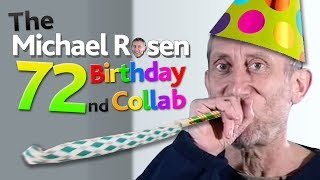 The Michael Rosen 72nd Birthday Collab