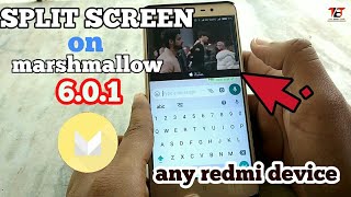 SPLIT SCREEN ON MARSHMALLOW 6.0.1 | MIUI 9.2.4.0 | ANY REDMI DEVICE | WITH OUT ROOT ??| ??