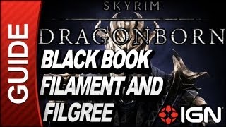 Skyrim Dragonborn DLC Walkthrough: Black Book - Filament and Filgree