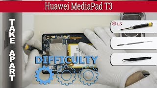 How to disassemble ? Huawei MediaPad T3 (bg2-w09) Take apart