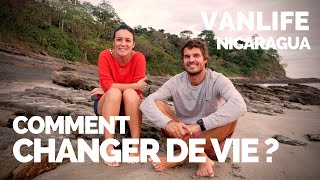 #22 ON A CHANGÉ DE VIE | VAN LIFE NICARAGUA