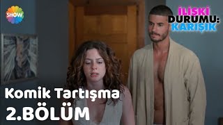 Ayşegül Can Komik Tartışma "İlişki Durumu Karışık 2.Bölüm"