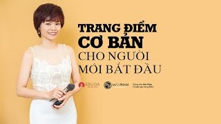 Khóa học Makeup cơ bản TOÀN TẬP | Học trang điểm từ A đến Z cho người mới bắt đầu  | Mai Phan Makeup